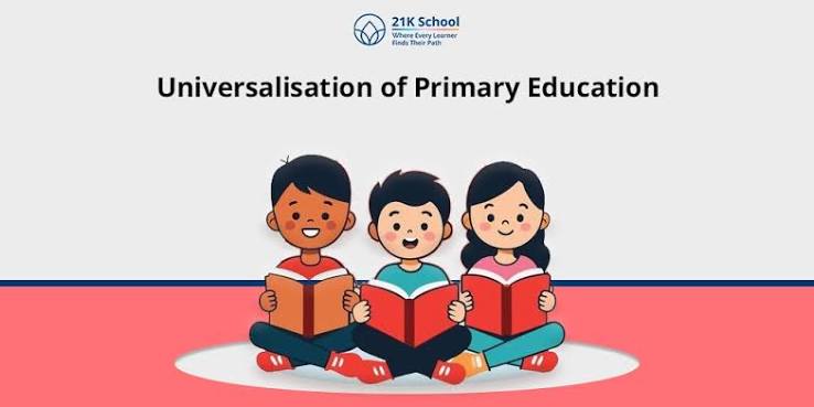 Universal Elementary Education: Importance, Benefits & Access
